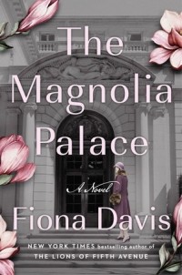 Фиона Дэвис - The Magnolia Palace