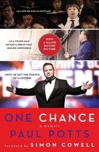 Пол Поттс - One Chance. A Memoir