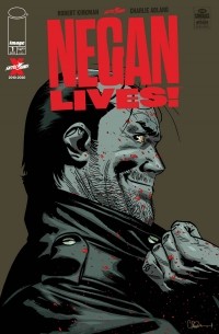 Роберт Киркман - Negan Lives!