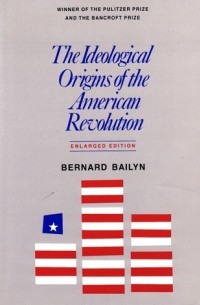 The Ideological Origins of the American Revolution