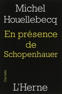 En présence de Schopenhauer