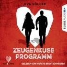 Ева Фёллер - Zeugenkussprogramm - Kiss & Crime, Band 1