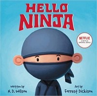 Н. Д. Уилсон - Hello, Ninja