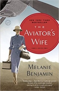 Мелани Бенджамин - The Aviator's Wife