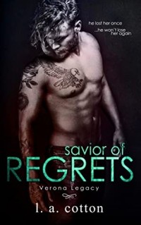 Л. А. Коттон  - Savior of Regrets