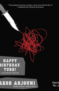 Якоб Арджуни - Happy Birthday, Turk!