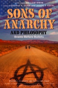 Уильям Ирвин - Sons of Anarchy and Philosophy: Brains Before Bullets
