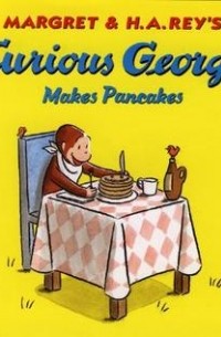  - Curious George Makes Pancakes