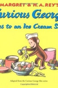  - Curious George Goes to an Ice Cream Shop