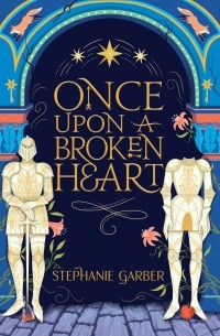Once Upon A Broken Heart