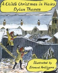 Дилан Томас - A Child's Christmas In Wales