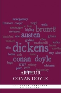 Arthur Conan Doyle - The Truly Complete Collection