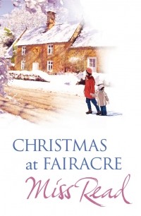 Мисс Рид - Christmas At Fairacre