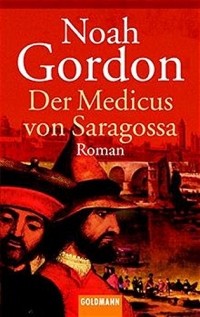Ной Гордон - Der Medicus von Saragossa