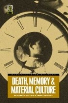  - Death, Memory and Material Culture