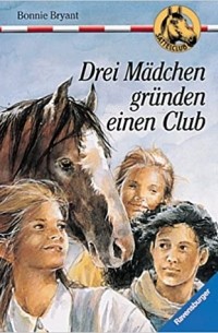 Drei Mädchen gründen einen Club