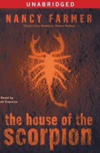 Нэнси Фармер - The House of the Scorpion