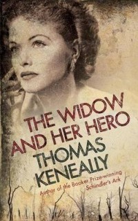 Томас Кенилли - The Widow and Her Hero