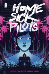 Дэн Уоттерс - Home Sick Pilots, Volume 1: Teenage Haunts