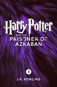 Джоан Роулинг - Harry Potter and the Prisoner of Azkaban