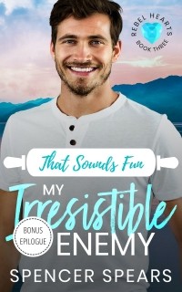 Spencer Spears - That Sounds Fun: My Irresistible Enemy