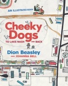  - Cheeky Dogs: To Lake Nash and Back