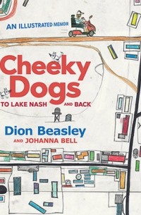  - Cheeky Dogs: To Lake Nash and Back