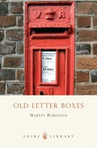 Мартин Робинсон - Old Letter Boxes