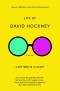 Катрин Кюссе - Life of David Hockney: A Novel