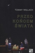 Tommy Wallach - Przed końcem świata