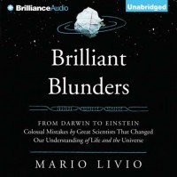 Марио Ливио - Brilliant Blunders
