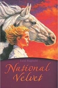 Enid Bagnold - National Velvet
