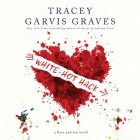 Трейси Гарвис-Грейвс - White-Hot Hack - Kate and Ian 2