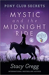 Stacy  Gregg - Mystic and the Midnight Ride