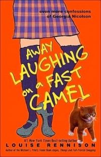 Louise Rennison - Away Laughing on a Fast Camel