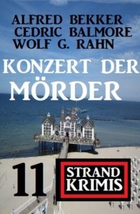 Cedric Balmore - Konzert der M?rder: 11 Strand Krimis