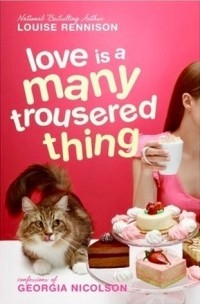 Louise Rennison - Love Is a Many Trousered Thing