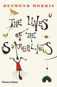 The Lives of the Surrealists