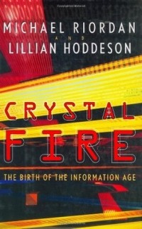  - Crystal Fire: The Birth of the Information Age