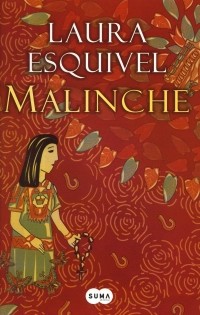 Лаура Эскивель - Malinche