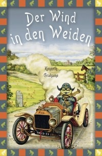 Кеннет Грэм - Der Wind in den Weiden
