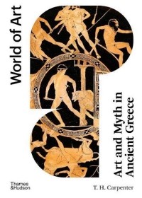 Т.Х. Карпентер - Art and Myth in Ancient Greece