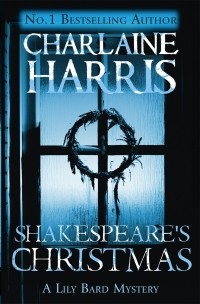 Шарлин Харрис - Shakespeare's Christmas