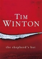 Тим Уинтон - The Shepherd&#039;s Hut