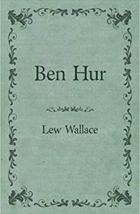 Лью Уоллес - Ben Hur