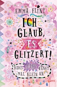 Ich glaub, es glitzert! Jedes Chaos fängt mal klein an