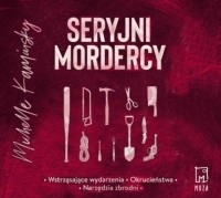 Мишель Камински - Seryjni mordercy