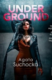 Agata Suchocka - Underground