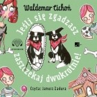 Waldemar Cichoń - Jeśli się zgadzasz, zaszczekaj dwukrotnie!