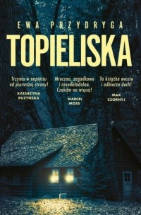 Ewa Przydryga - Topieliska